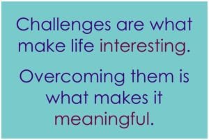 Famous-Struggles-Challenges-and-Obstacles-Quotes-with-Images-Challenges-are-what-make-life-interesting.-Overcoming-them-is-what-makes-it-meaningful
