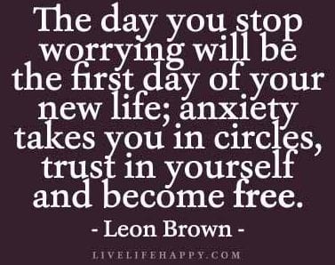 stop worrying quotes