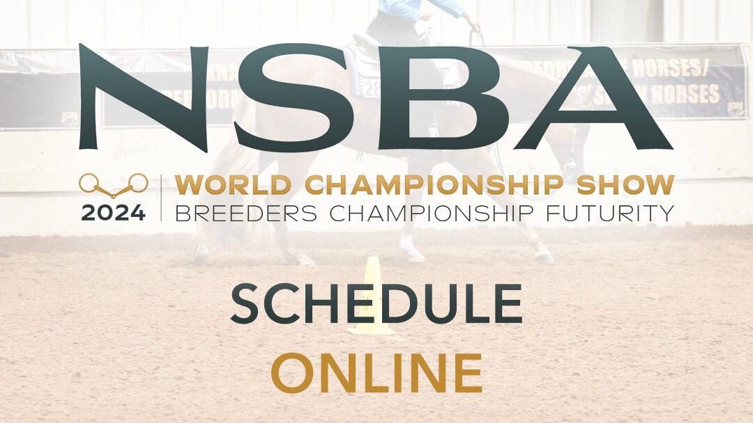 GoHorseShow 2024 NSBA World Show Schedule Online Now